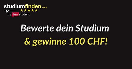 Studium bewerten & 100 CHF gewinnen!