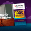 Dein Bank Austria Mega-Goodie: 100€ Cash Bonus zum erstmalig eröffneten Studentenkonto*