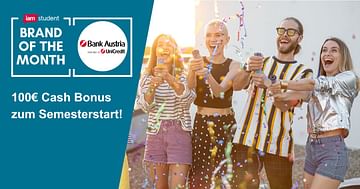 Bank Austria Knaller-Angebot bis 31.10.: Mit dem 100€ Cash Bonus sicher ins neue Semester starten!