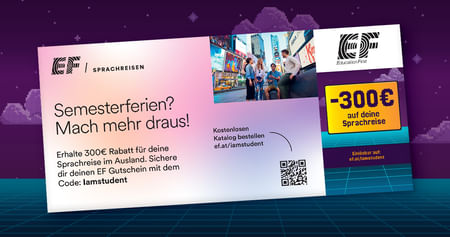 Wenn dich das Fernweh plagt, dann sind die EF Sprachreisen perfekt für dich. Lebe eine Zeit im Ausland – von 2 Wochen bis zu einem Jahr – und spare mit Studentenrabatt aus dem aktuellen Gutscheinheft 300€ auf den Kurspreis von EF!