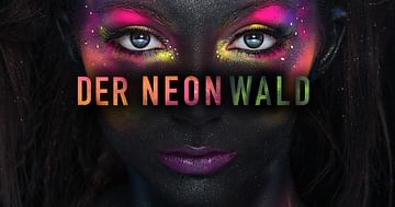 Neon Wald!