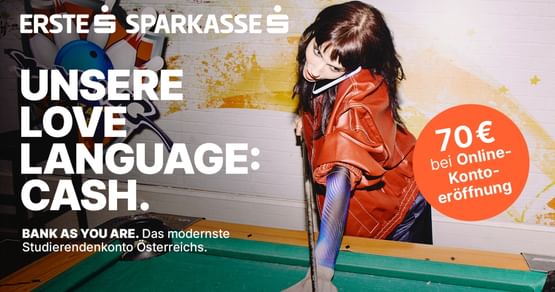 Bank as you are. Das modernste Studierendenkonto Österreichs mit StudentID bekommst du bei der Erste Bank und Sparkasse! Eröffne online dein GRATIS-Studierendenkonto mit tollen Benefits und erhalte 70€ bei Onlineeröffnung und noch mehr Bonus!*