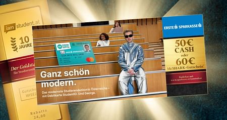 Mit dem Erste Bank und Sparkasse Studierendenrabatt aus dem neuen Gutscheinheft staubst du richtig ab! Eröffne dein GRATIS-Studierendenkonto mit tollen Benefits und erhalte bis zu 100€ Boni on top!