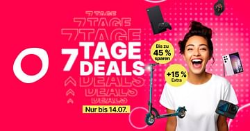 7 Tage Deals: Bis zu 45 % sparen + 15 % Studentenrabatt