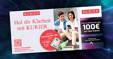 Hol dir mit unserem Studentenrabatt 100€ Studienbonus zu deinem KURIER-Abo!