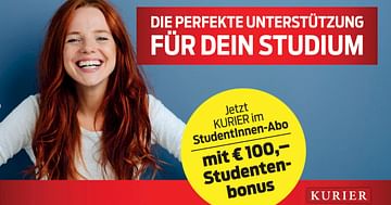 100€ Studentenbonus zu deinem KURIER-Abo