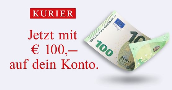 In den Vorlesungs-Pausen mitreden wollen? Sei ganz einfach am neuesten Stand. Mit dem KURIER Print-Abo erhältst du 100€ direkt auf dein Konto und sparst zusätzlich über 50% gegenüber dem Einzelkauf.