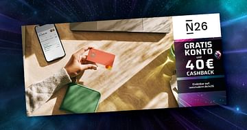 Mit N26 Studentenrabatt Gratis-Konto und 40€ Cashback erhalten