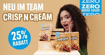 25% NEOH Rabatt auf den neuen CRISP N CREAM