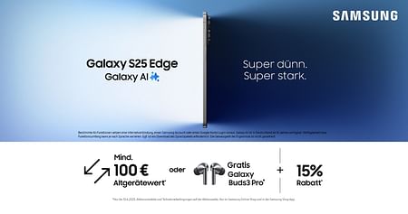 Bis 10. Juni winken beim Samsung Knaller-Angebot geniale Extra-Prämien: Hol dir das neue Samsung Galaxy S25 Edge und sahne 15% Studentenrabatt sowie gratis Galaxy Buds3 Pro im Wert von 250€ und bis zu 600€ Prämie bei Eintausch eines Altgeräts ab!*