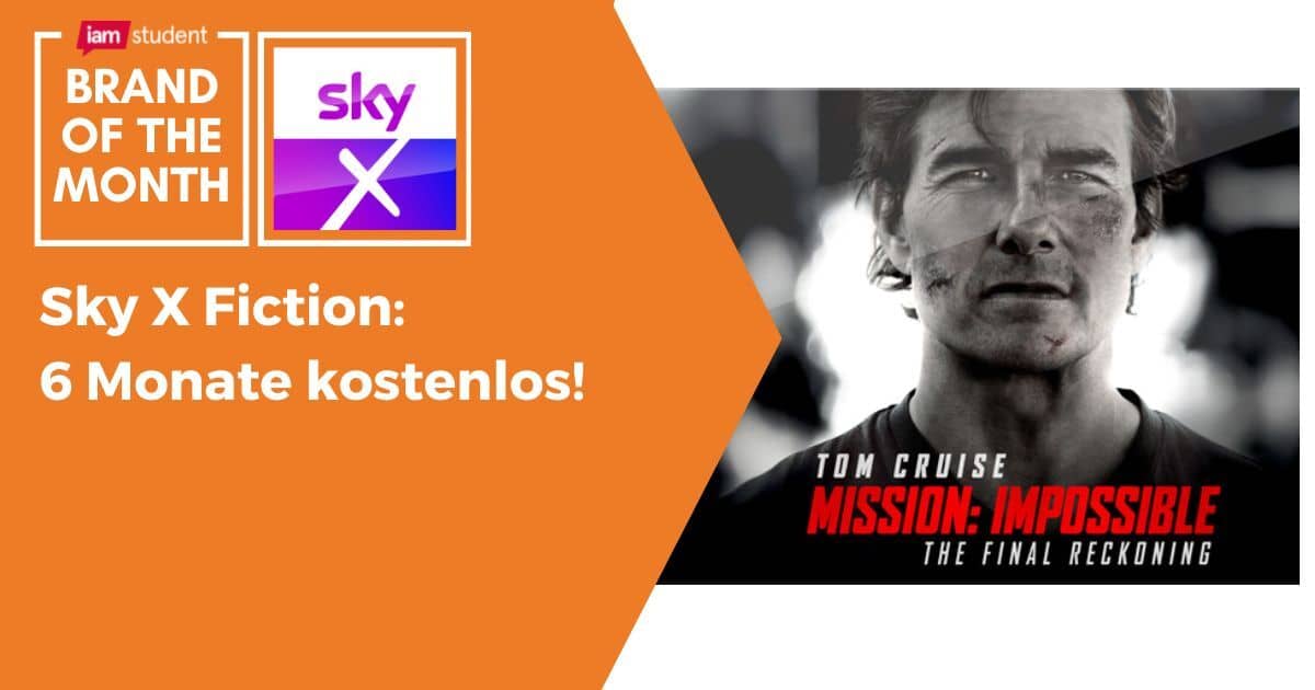 Nur die schnellsten Studis profitieren: Sky X Fiction von iamstudent für 6 Monate kostenlos!